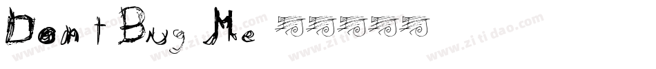 Don t Bug Me字体转换